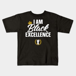 I Am Black Excellence African Pride History Month Kids T-Shirt